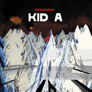 Kid A by Radiohead 2000